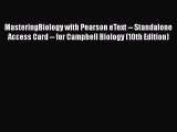 MasteringBiology with Pearson eText -- Standalone Access Card -- for Campbell Biology (10th