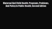 [PDF Download] Maternal And Child Health: Programs Problems And Policy In Public Health Second