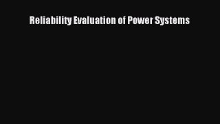 [PDF Download] Reliability Evaluation of Power Systems [PDF] Online