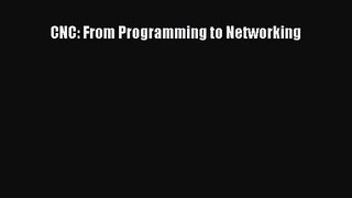 [PDF Download] CNC: From Programming to Networking [PDF] Online
