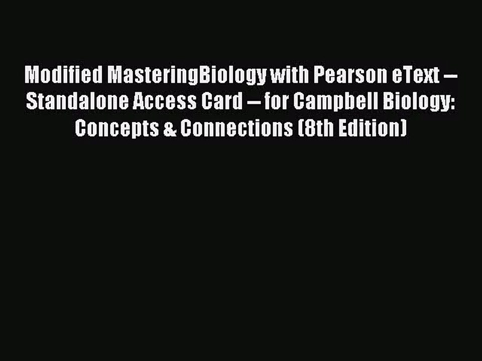 [PDF Download] Modified MasteringBiology with Pearson eText -- Standalone Access Card -- for