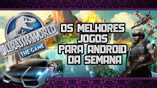 os melhores jogos para android da semana