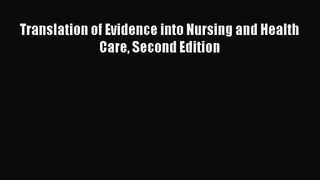 [PDF Download] Translation of Evidence into Nursing and Health Care Second Edition [Download]