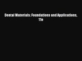 [PDF Download] Dental Materials: Foundations and Applications 11e [Download] Online