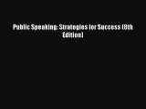 [PDF Download] Public Speaking: Strategies for Success (8th Edition) [PDF] Full Ebook