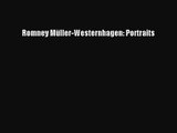 [PDF Download] Romney Müller-Westernhagen: Portraits [Download] Online