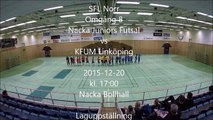 Nacka Juniors Futsal 7 - 3 KFUM Linköping (SFL Norr omgång 8 - 2015/2016)