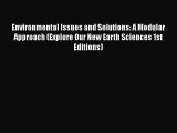 Environmental Issues and Solutions: A Modular Approach (Explore Our New Earth Sciences 1st