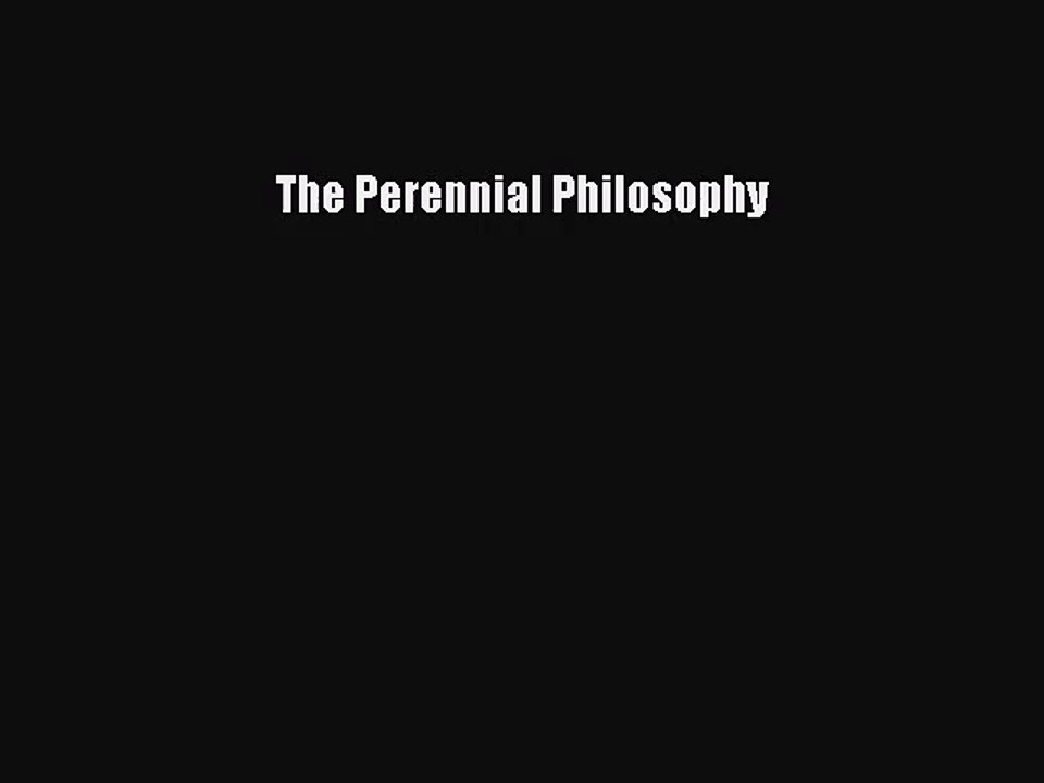 [PDF Download] The Perennial Philosophy [Download] Full Ebook