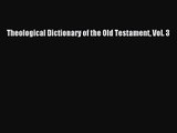 [PDF Download] Theological Dictionary of the Old Testament Vol. 3 [Download] Full Ebook
