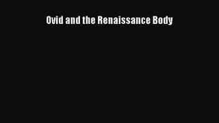 [PDF Download] Ovid and the Renaissance Body [PDF] Full Ebook