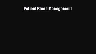 [PDF Download] Patient Blood Management [PDF] Full Ebook