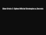 Dino Crisis 2: Sybex Official Strategies & Secrets [PDF Download] Dino Crisis 2: Sybex Official