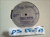 FAMILY BROWN -I'M GONNA GETCHA(RIP ETCUT)BUZZ REC 80's