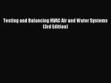 [PDF Download] Testing and Balancing HVAC Air and Water Systems (3rd Edition) [PDF] Full Ebook