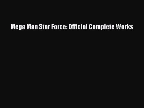 Mega Man Star Force: Official Complete Works [PDF Download] Mega Man Star Force: Official Complete