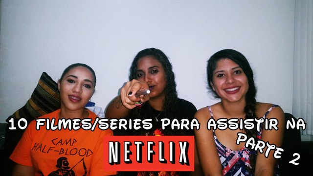 FILMES E SERIES PARA ASSISTIR NA NETFLIX - PARTE 2 (FILMES)