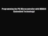 [PDF Download] Programming the PIC Microcontroller with MBASIC (Embedded Technology) [Download]