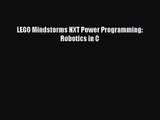 [PDF Download] LEGO Mindstorms NXT Power Programming: Robotics in C [Read] Full Ebook