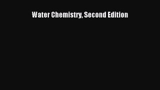 [PDF Download] Water Chemistry Second Edition [Download] Online