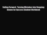 [PDF Download] Failing Forward : Turning Mistakes Into Stepping Stones for Success Student