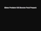 Aliens Predator CCG Booster Pack Prepack [PDF Download] Aliens Predator CCG Booster Pack Prepack#