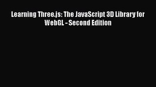 Learning Three.js: The JavaScript 3D Library for WebGL - Second Edition [PDF Download] Learning