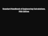 [PDF Download] Standard Handbook of Engineering Calculations Fifth Edition [PDF] Full Ebook