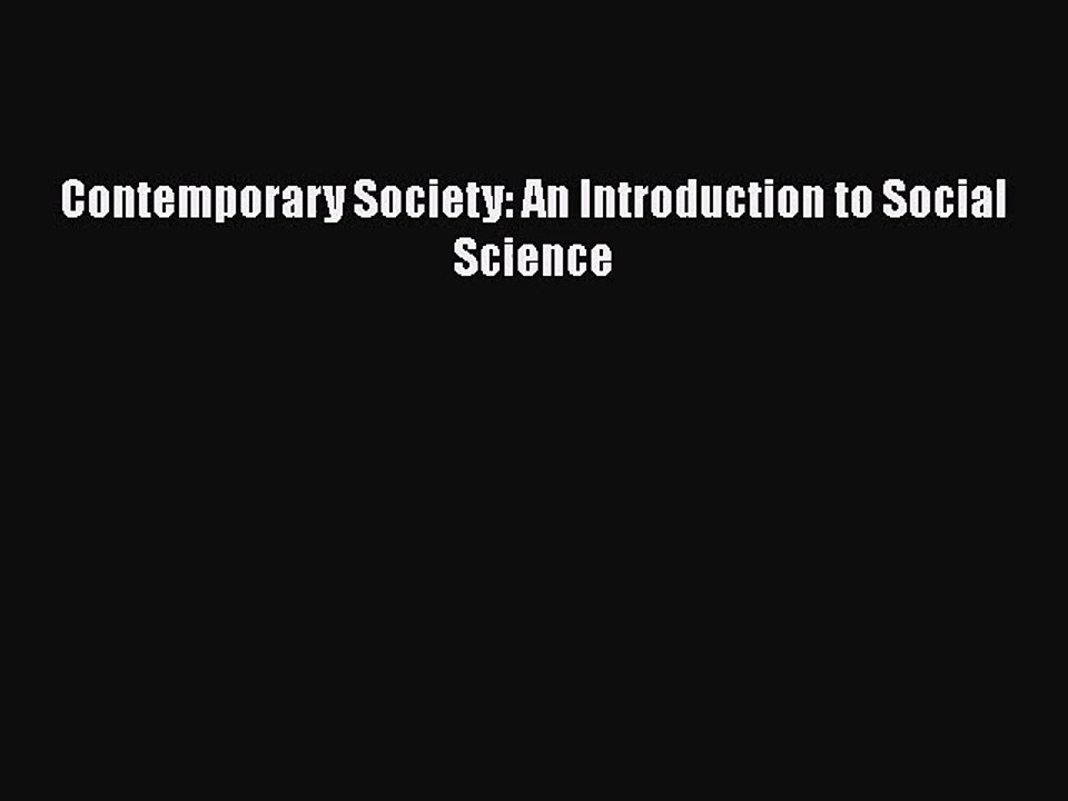 PDF Download Contemporary Society: An Introduction to Social Science Download Online