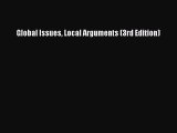 Read Global Issues Local Arguments (3rd Edition) Ebook Online