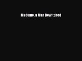 PDF Download Madumo a Man Bewitched PDF Full Ebook