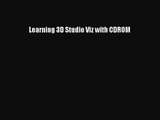 Learning 3D Studio Viz with CDROM [PDF Download] Learning 3D Studio Viz with CDROM# [PDF] Full