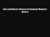 PDF Download Lives and Voices: Sources in European Women's History PDF Full Ebook