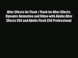 After Effects for Flash / Flash for After Effects: Dynamic Animation and Video with Adobe After