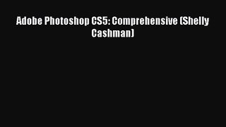 Adobe Photoshop CS5: Comprehensive (Shelly Cashman) [PDF Download] Adobe Photoshop CS5: Comprehensive