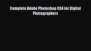 Complete Adobe Photoshop CS4 for Digital Photographers [PDF Download] Complete Adobe Photoshop