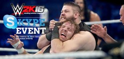 WWE 2K16 | Dean Ambrose vs. Kevin Owens | Skype Event #01 (Smackdown 07/01/16)