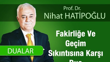 Fakirliğe Ve Geçim Sıkıntısına Karşı Dua