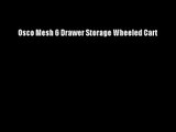 Osco Mesh 6 Drawer Storage Wheeled Cart