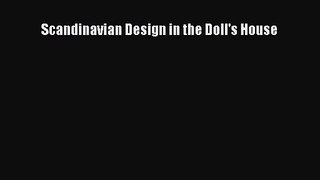 Scandinavian Design in the Doll's House [PDF Download] Scandinavian Design in the Doll's House#