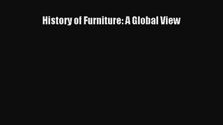 History of Furniture: A Global View [PDF Download] History of Furniture: A Global View# [PDF]