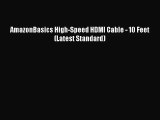 [PDF Download] AmazonBasics High-Speed HDMI Cable - 10 Feet (Latest Standard) [Read] Online