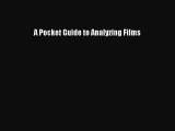 Download A Pocket Guide to Analyzing Films Ebook Free