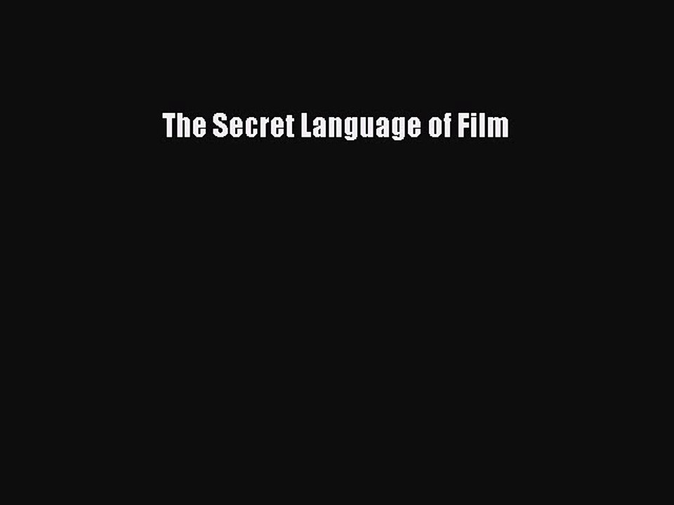 Download The Secret Language of Film PDF Free