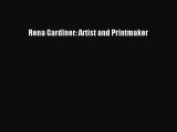 Rena Gardiner: Artist and Printmaker [PDF Download] Rena Gardiner: Artist and Printmaker# [Download]