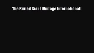 [PDF Download] The Buried Giant (Vintage International) [PDF] Full Ebook