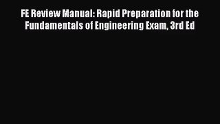 [PDF Download] FE Review Manual: Rapid Preparation for the Fundamentals of Engineering Exam