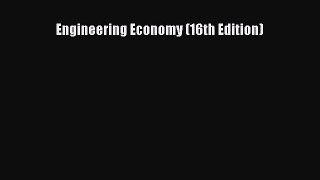 [PDF Download] Engineering Economy (16th Edition) [Download] Online