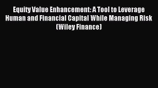 [PDF Download] Equity Value Enhancement: A Tool to Leverage Human and Financial Capital While