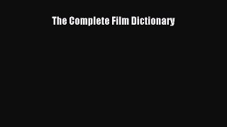 Download The Complete Film Dictionary Ebook Free